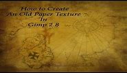 How To Create An Old Paper Texture In Gimp 2.8