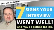 What Are Some Good Signs You Got The Job? - 7 Signs Your Interview Went Well