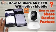 Mi CCTV 360 | One CCTV Camera in many Mobiles | How to connect Mi CCTV in many mobiles?