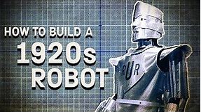 How to rebuild a robot from the 1920s
