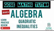 Quadratic Inequalities (Grade 9) | Grade 9 Maths Series | GCSE Maths Tutor