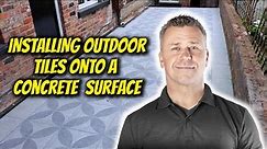 How To Install Outdoor Slab Tiles Onto A Concrete Base