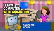 Basics of Computers | Computer Mouse Function | Uses of Mouse [ Animation ]