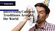 Different Cultural Traditions Around the World