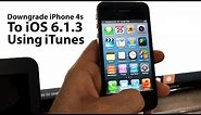 Downgrade iPhone 4s To iOS 6.1.3 Without Jailbreak Through iTunes (2018)