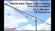 World Best and Biggest 23cm Low Noise Yagi Antenna