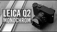 Leica Q2 Monochrom | Hands-on Review