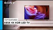 Sony | Top features of the X85K 4K HDR LED TV with Google TV