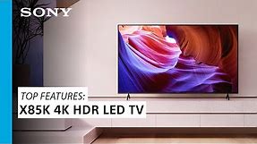 Sony | Top features of the X85K 4K HDR LED TV with Google TV