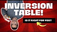 Inversion Table Review | Do They Work? WATCH THIS FIRST!