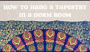 How to Hang a Tapestry in a Dorm Room (WITHOUT Damaging the Walls)