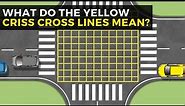 Traffic Rules 101: Meaning of the yellow box junctions marked with criss cross lines