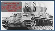 Flakpanzer IV (1944-45) - Panzer's last line of anti-aircraft defence!