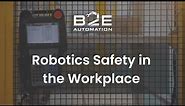 Robotics Safety in the Workplace