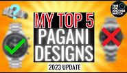 TOP 5 Pagani Design Watches 2023 + 1 TO AVOID!