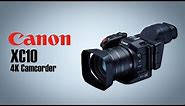 Hands-On Review: Canon | XC10 4K Professional Camcorder