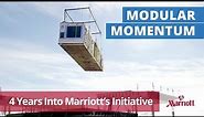 Modular Momentum 4 Years into Marriott's Initiative