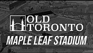 The History of Maple Leaf Stadium