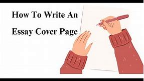 How To Write An Essay Cover Page