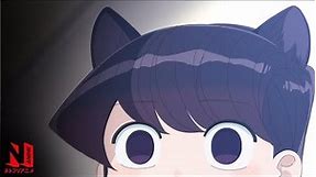 Komi’s Cutest Expressions (and Cat Ears) | Komi Can't Communicate | Netflix Anime