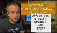 SonicWall Cloud Application Security (CAS) Overview