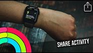 How to Share Apple Watch Activity With Friends