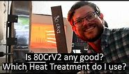 How to Heat Treat 80CrV2 Knife Steel