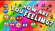 How Are You Feeling Song