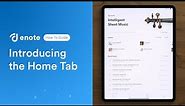 Introducing the Home Tab | Enote