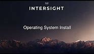 Cisco Intersight Operating System Install