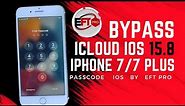 BYPASS ICLOUD IPHONE 7/7 PLUS IOS 15.8 (sim working) PASSCODE - EFT PRO