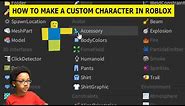 How To Make A Custom Character In Roblox