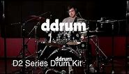 ddrum NEW D2 Complete Kit Demo