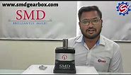 SMD High Precision Planetary Gearbox Detailed Video | SNP 120