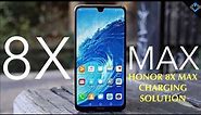 HONOR 8X MAX CHARGING SOLUTION
