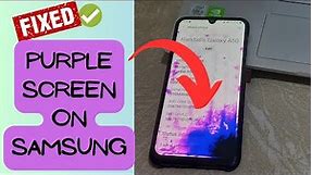 How To Fix Purple Screen On Samsung Phone [100% SOLVED]