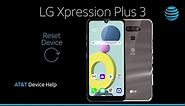 Learn How to Reset device on Your LG Xpression Plus 3 | AT&T Wireless