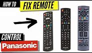 How To Fix a Panasonic Remote Control That's Not Working
