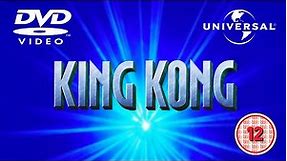 Opening to King Kong UK DVD (2006)