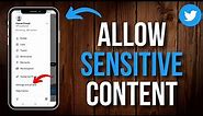 How to Allow Sensitive Content on X (Twitter) iPhone [2024]