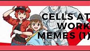 Cells at Work Memes (1)