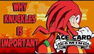 Why Knuckles is Important - A character Analysis of Knuckles the Echidna Ahead of Sonic Movie 2