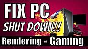 How To Stop PC From Overheating And Shutting Down | Rendering + GAMING! (2019) Windows 10