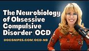 Neurobiology of Obsessive Compulsive Disorder and Co Occurring Mental Health Issues