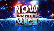 NOW 100 Hits Dance