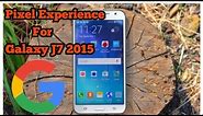 Install Pixel Experience Rom For Samsung Galaxy J7 2015