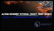 Altium Designer Tutorial 7 (Short Video Series) Creating Schematics Symbol Part 1 (Symbol Wizard)