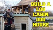 BUILD a LOG CABIN dog house =)