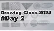 Drawing Class - 2024 | Day 2 | Drawing Basics for Beginners | Drawing Series #Drawing #beginners