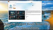 How to Install Kodi from the Windows Store